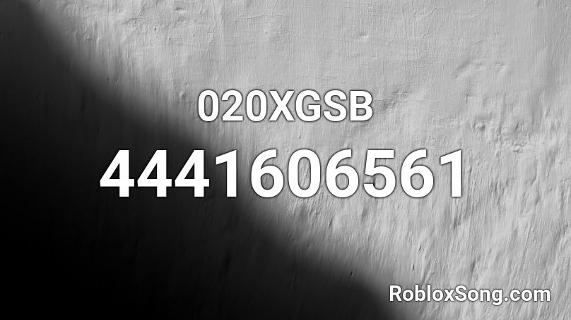 020XGSB Roblox ID