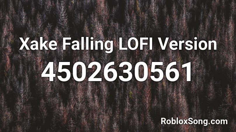 Xake Falling LOFI Version Roblox ID