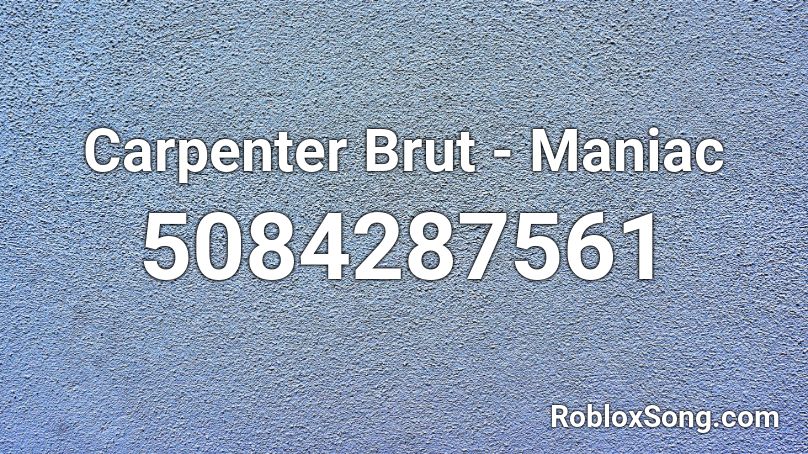 Carpenter Brut - Maniac Roblox ID