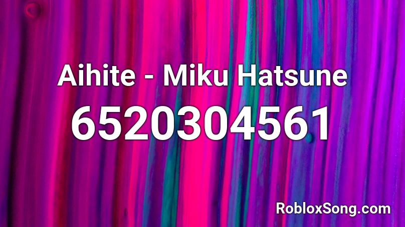 Aihite - Miku Hatsune Roblox ID