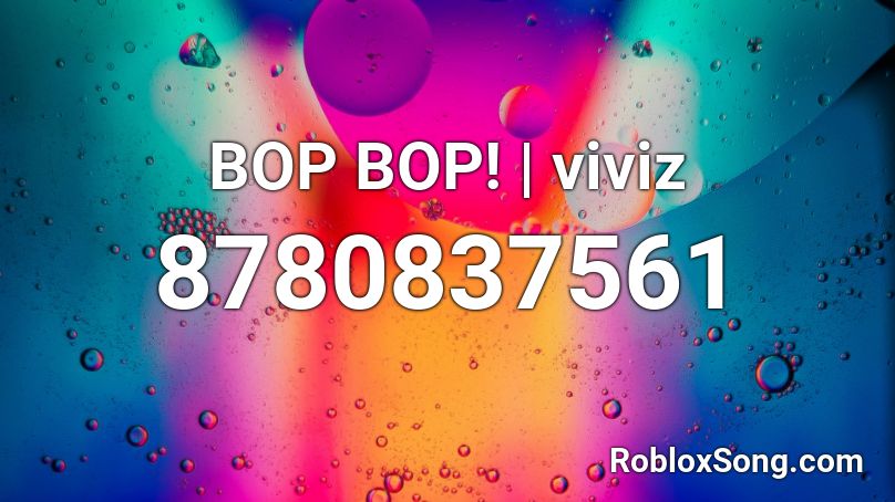 BOP BOP! | viviz Roblox ID