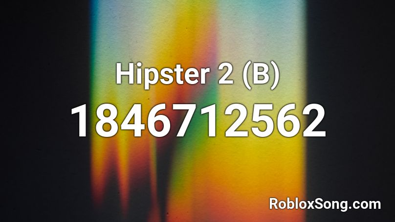 Hipster 2 (B) Roblox ID