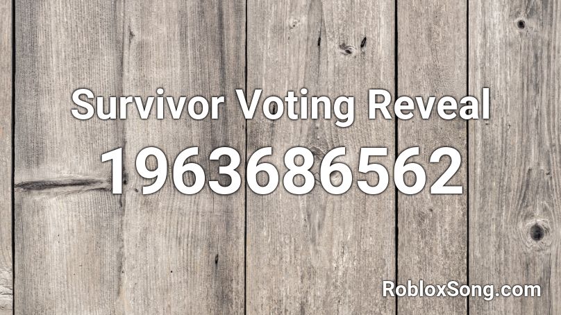 Survivor Voting Reveal Roblox ID