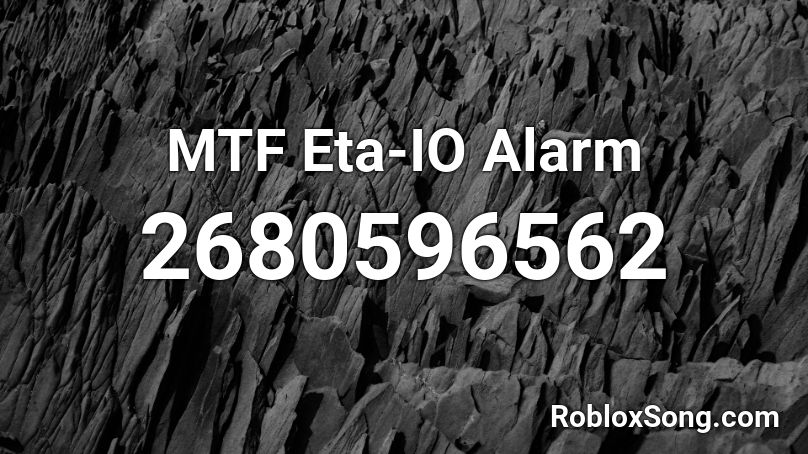 MTF Eta-IO Alarm Roblox ID