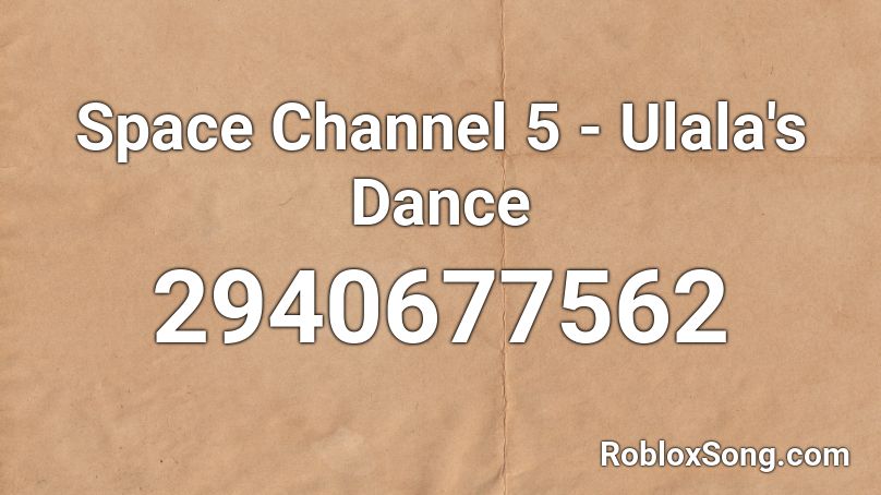 Space Channel 5 - Ulala's Dance Roblox ID