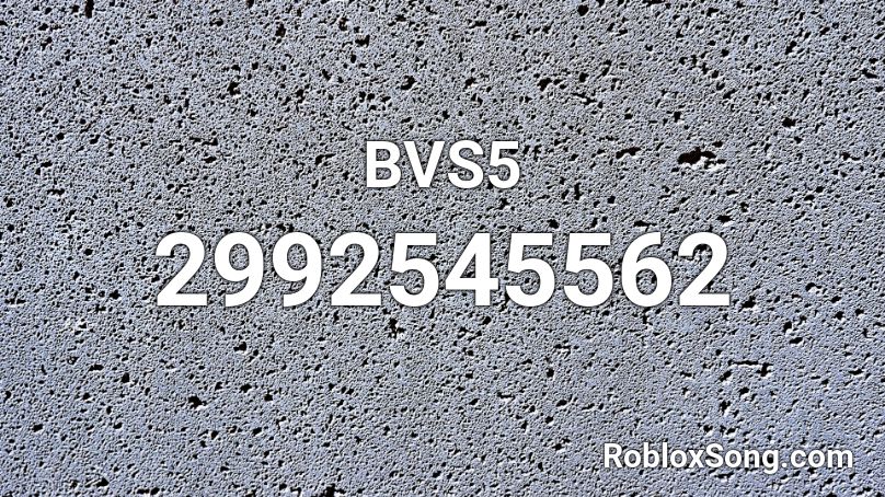 BVS5 Roblox ID