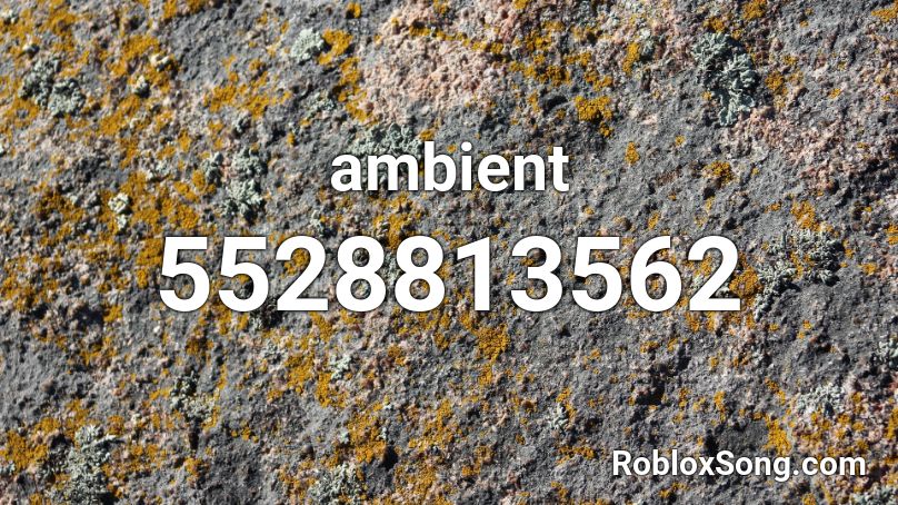 ambient Roblox ID