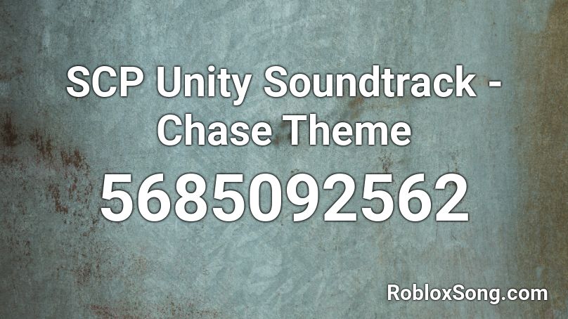 SCP Unity Soundtrack - Chase Theme Roblox ID - Roblox music codes