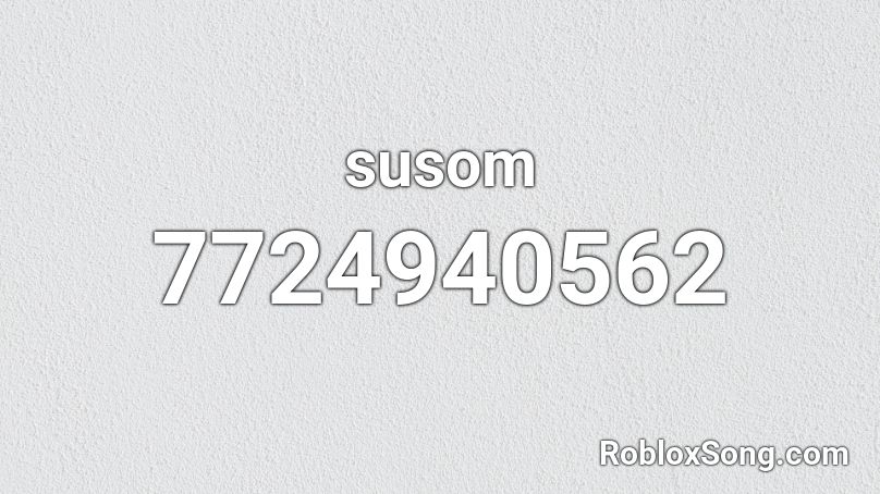 susom Roblox ID