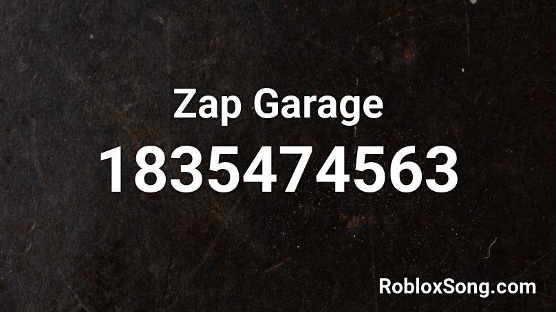 Zap Garage Roblox ID