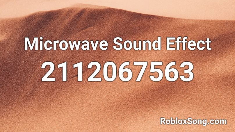 Microwave Sound Effect Roblox ID
