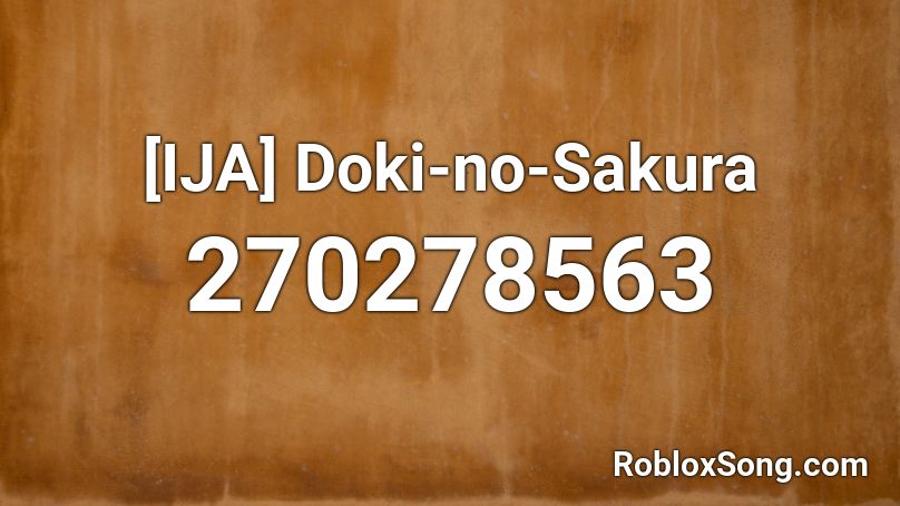 [IJA] Doki-no-Sakura Roblox ID
