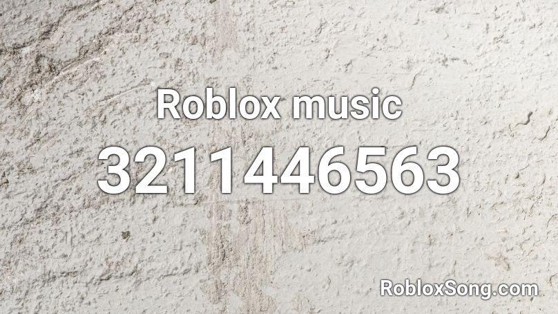 Roblox music Roblox ID