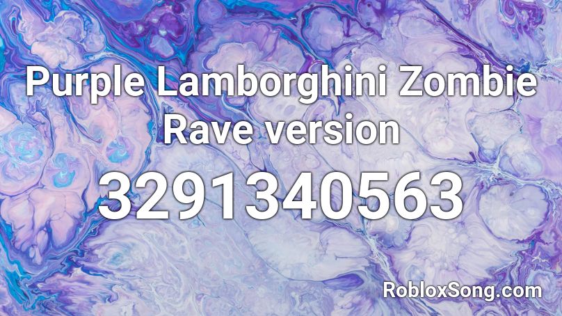 Purple Lamborghini Zombie Rave version Roblox ID