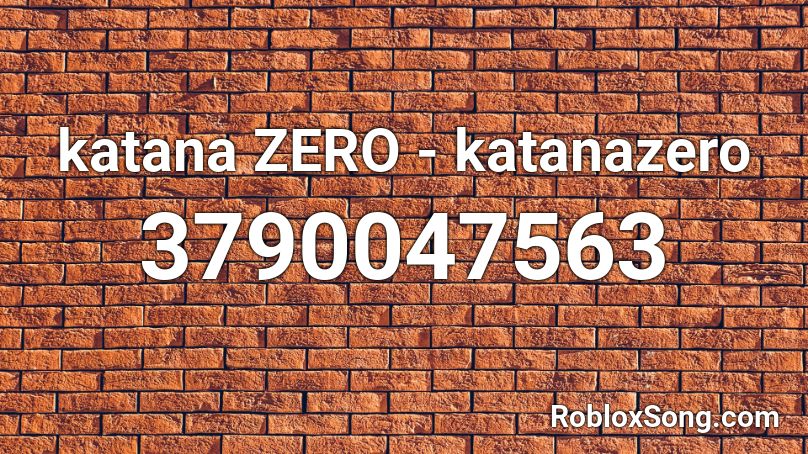 katana ZERO - katanazero Roblox ID