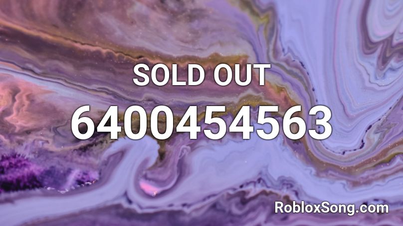 SOLD OUT  Roblox ID