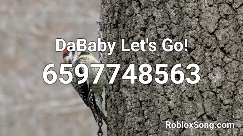 DaBaby Let's Go! Roblox ID