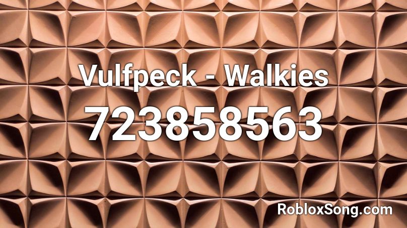 Vulfpeck - Walkies Roblox ID