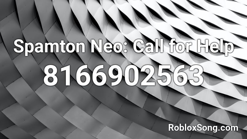 Spamton Neo: Call for Help Roblox ID