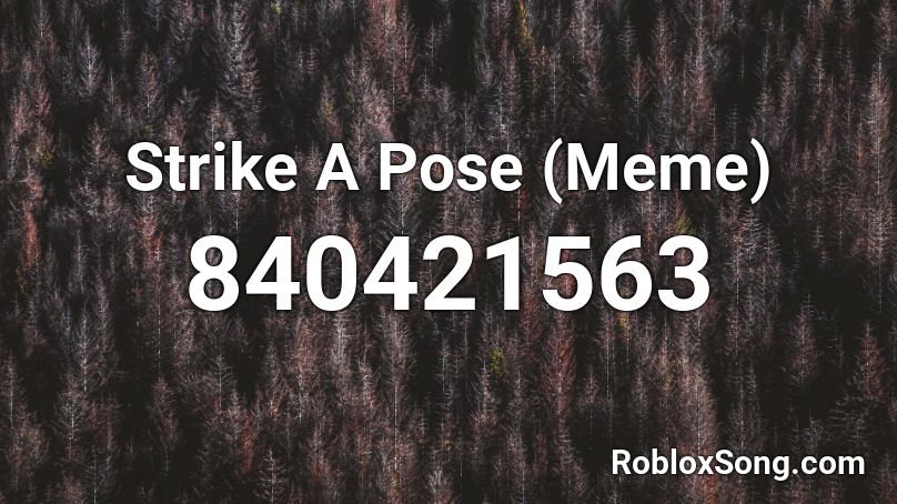 Strike A Pose (Meme) Roblox ID