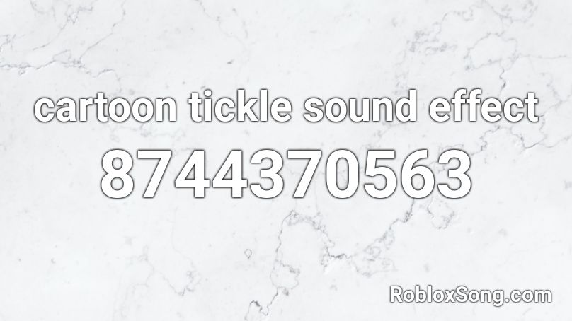cartoon tickle sound effect Roblox ID