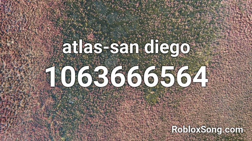 atlas-san diego Roblox ID