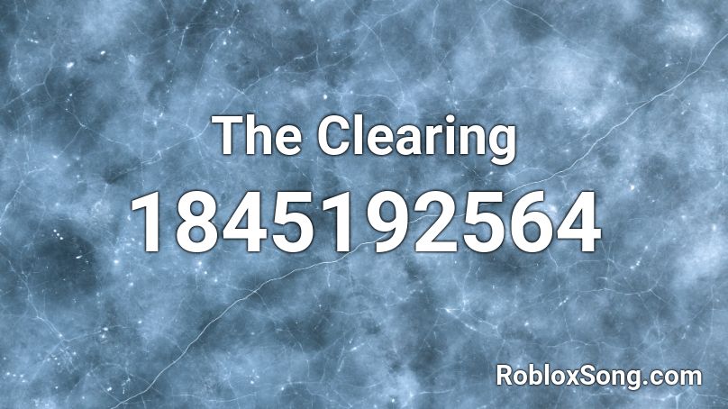 The Clearing Roblox ID