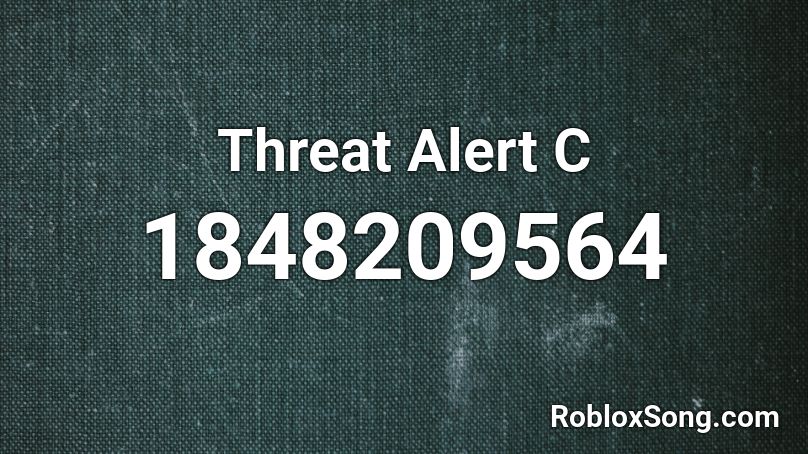 Threat Alert C Roblox ID