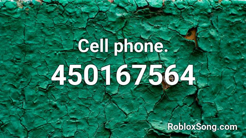 Cell phone. Roblox ID