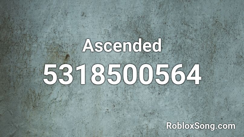 Ascended Roblox ID