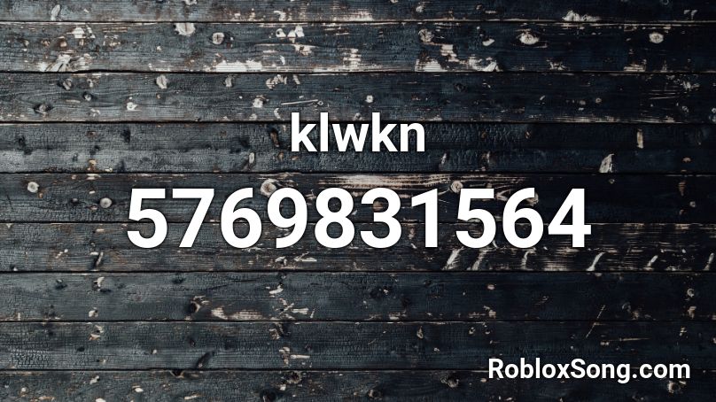 Klwkn Roblox Id Roblox Music Codes - better together roblox song id