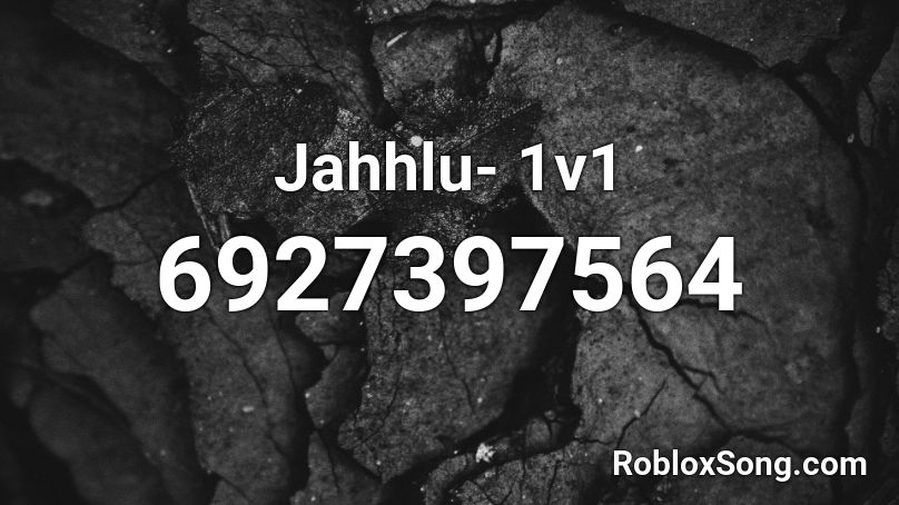 jahhlu - 1v1 w/ endilu Roblox ID