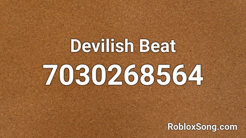 Devilish Beat Roblox ID