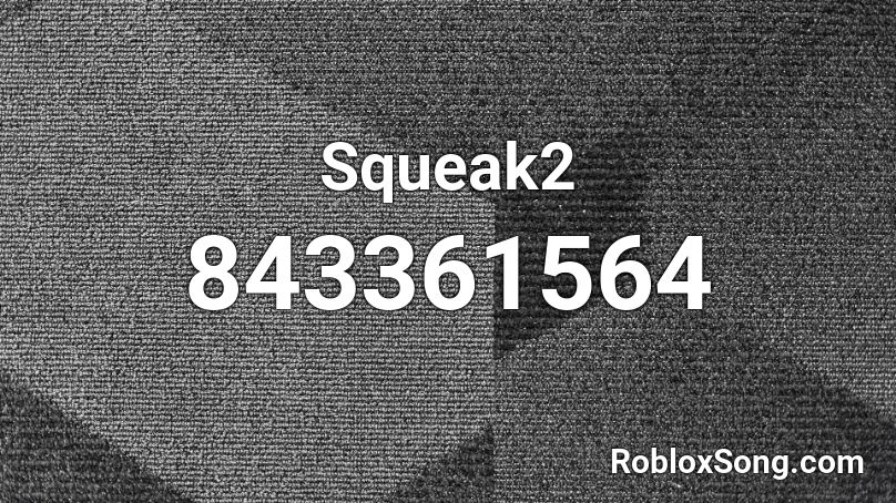Squeak2 Roblox ID