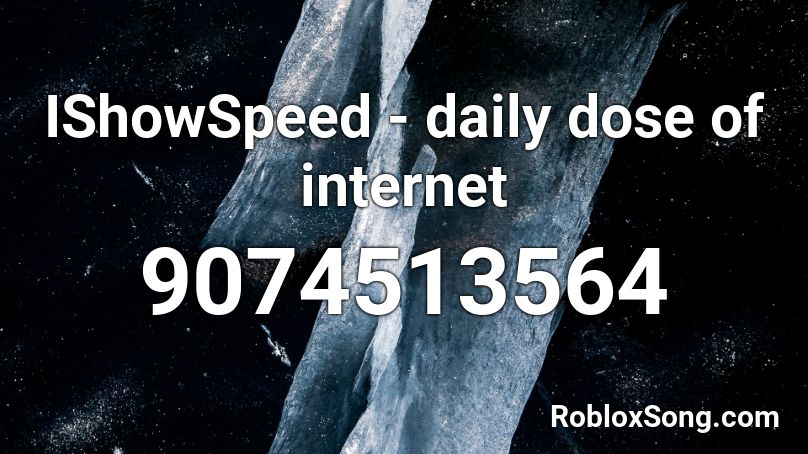 IShowSpeed - daily dose of internet Roblox ID