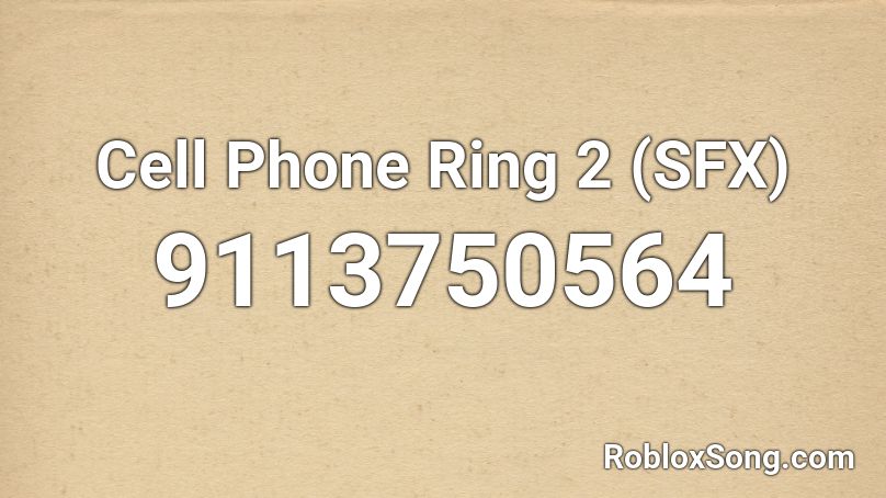 Cell Phone Ring 2 (SFX) Roblox ID