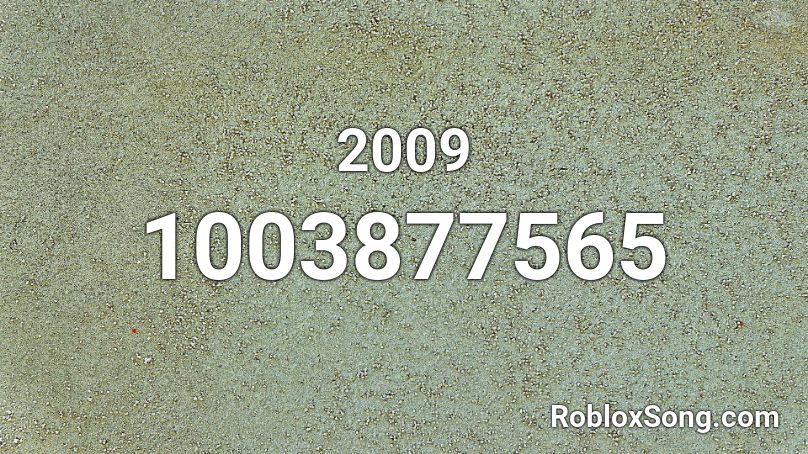 2009 Roblox ID