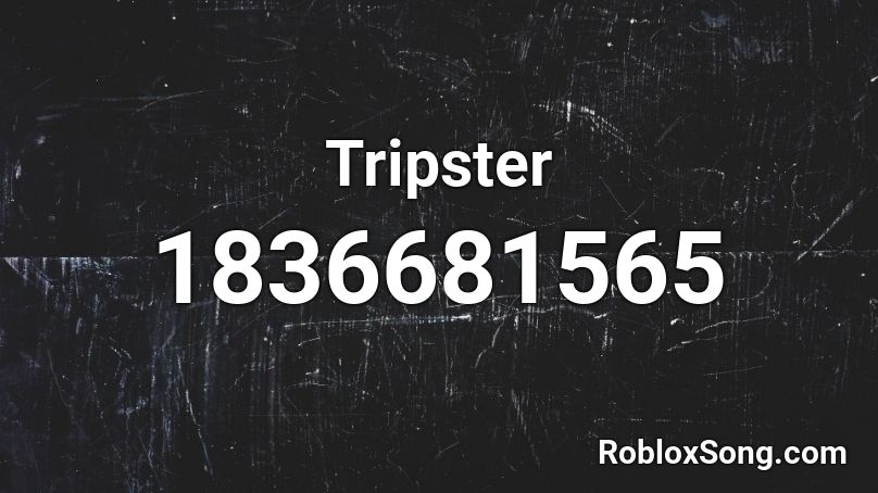 Tripster Roblox ID