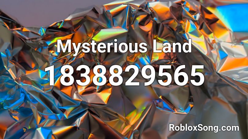 Mysterious Land Roblox ID