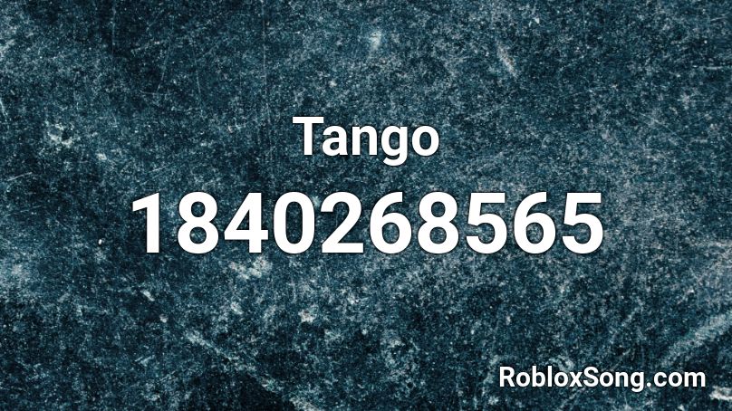 Tango Roblox ID