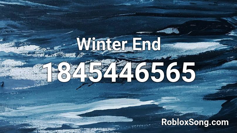 Winter End Roblox ID