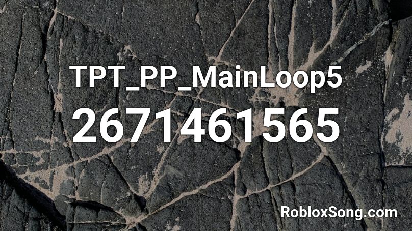 TPT_PP_MainLoop5 Roblox ID