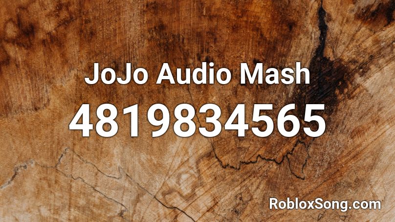 JoJo Audio Mash Roblox ID