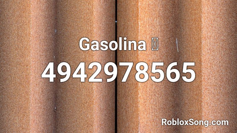 Gasolina 🔥 Roblox ID - Roblox music codes
