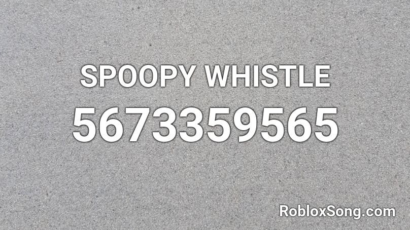 SPOOPY WHISTLE Roblox ID