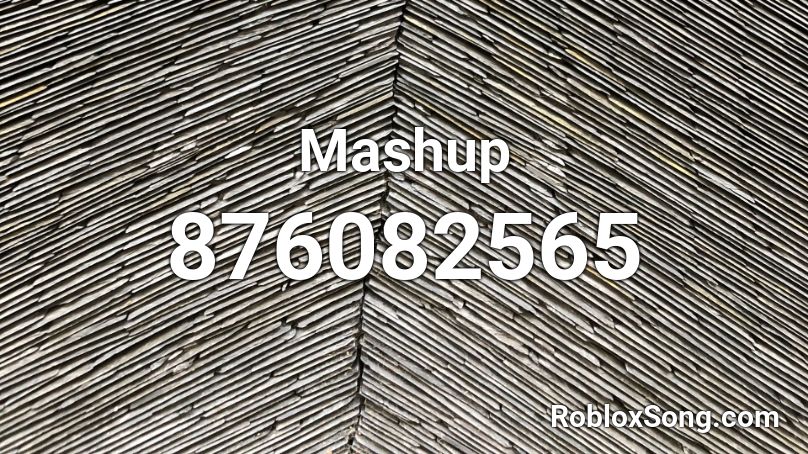 Mashup Roblox ID