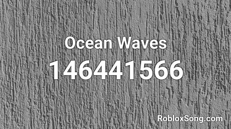 Ocean Waves Roblox ID