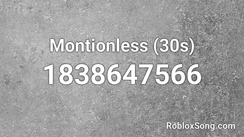 Montionless (30s) Roblox ID