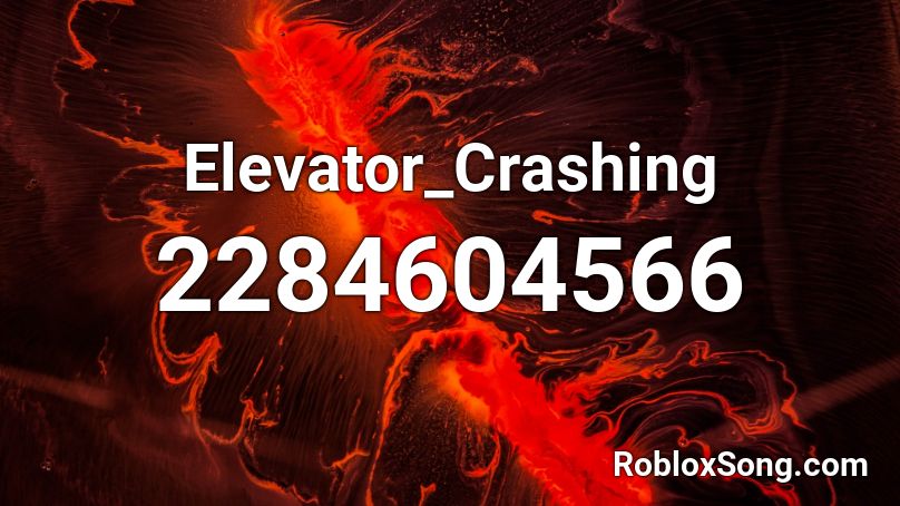 Elevator_Crashing Roblox ID