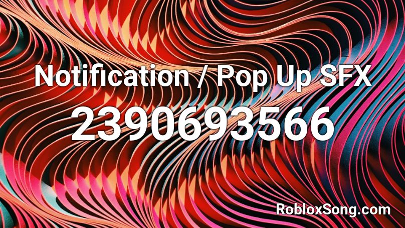 Notification / Pop Up SFX Roblox ID